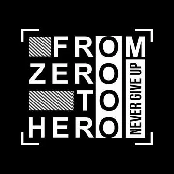 FROM ZERO TO HERO NEVER GIVE UP Stock Illustration