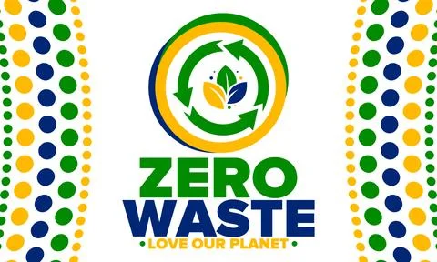 Zero Waste. Ecology poster. Refuse and Reduce. To Reuse and Recycle. Vector art Stock Illustration