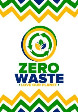 Zero Waste. Ecology poster. Refuse and Reduce. To Reuse and Recycle. Vector art Stock Illustration