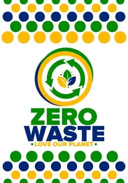 Zero Waste. Ecology poster. Refuse and Reduce. To Reuse and Recycle. Vector art Stock Illustration