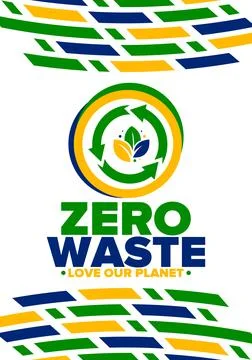 Zero Waste. Ecology poster. Refuse and Reduce. To Reuse and Recycle. Vector art Stock Illustration