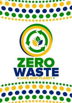 Zero Waste. Ecology poster. Refuse and Reduce. To Reuse and Recycle. Vector art Stock Illustration