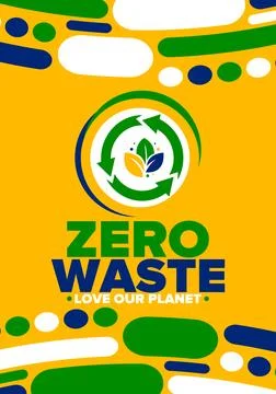 Zero Waste. Ecology poster. Refuse and Reduce. To Reuse and Recycle. Vector art Stock Illustration
