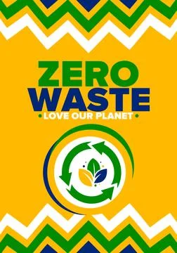 Zero Waste. Ecology poster. Refuse and Reduce. To Reuse and Recycle. Vector art Stock Illustration