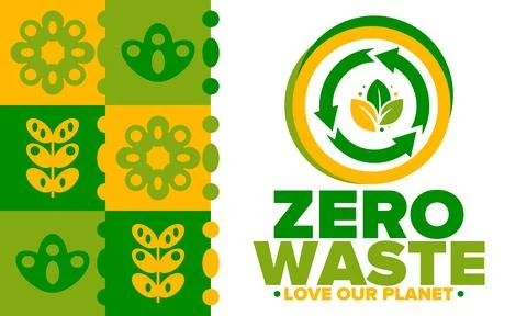 Zero Waste. Ecology poster. Refuse and Reduce. To Reuse and Recycle. Vector art Stock Illustration