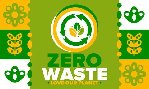 Zero Waste. Ecology poster. Refuse and Reduce. To Reuse and Recycle. Vector art Stock Illustration