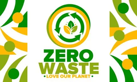 Zero Waste. Ecology poster. Refuse and Reduce. To Reuse and Recycle. Vector art Stock Illustration