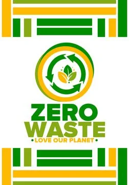 Zero Waste. Ecology poster. Refuse and Reduce. To Reuse and Recycle. Vector art Illustrazione stock