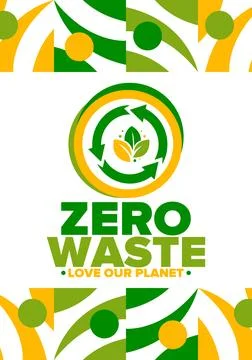 Zero Waste. Ecology poster. Refuse and Reduce. To Reuse and Recycle. Vector art Stock Illustration