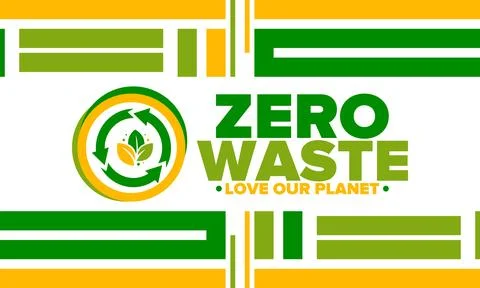 Zero Waste. Ecology poster. Refuse and Reduce. To Reuse and Recycle. Vector art Stock Illustration