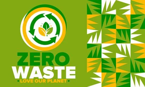 Zero Waste. Ecology poster. Refuse and Reduce. To Reuse and Recycle. Vector art Stock Illustration