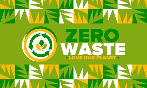 Zero Waste. Ecology poster. Refuse and Reduce. To Reuse and Recycle. Vector art Stock Illustration