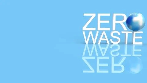 Zero waste text and world 3d rendering for eco content. Stock Illustration